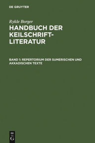 Title: Repertorium der sumerischen und akkadischen Texte / Edition 1, Author: Rykle Borger