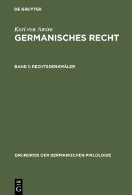 Title: Rechtsdenkmäler / Edition 4, Author: Karl von Amira