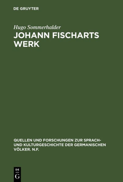 Johann Fischarts Werk: Eine Einführung