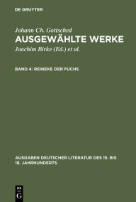 Title: Reineke der Fuchs / Edition 1, Author: Johann Christoph Gottsched