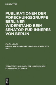 Title: Kirchenkampf in Deutschland 1933-1945: Religionsverfolgung und Selbstbehauptung der Kirchen in der nationalsozialistischen Zeit, Author: Friedrich Zipfel