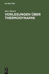 Title: Vorlesungen über Thermodynamik, Author: Max Planck