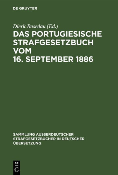 Das Portugiesische Strafgesetzbuch vom 16. September 1886 / Edition 1