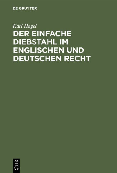 Der einfache Diebstahl im englischen und deutschen Recht: Eine rechtsvergleichende Studie