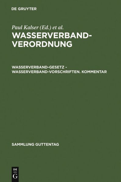 Wasserverbandverordnung: Wasserverbandgesetz - Wasserverbandvorschriften. Kommentar