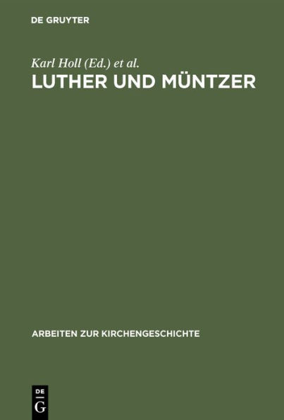 Luther und M ntzer: Ihre Auseinandersetzung ber Obrigkeit und Widerstandsrecht