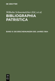 Title: Die Erscheinungen des Jahres 1964, Author: Wilhelm Schneemelcher