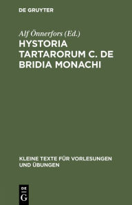 Title: Hystoria Tartarorum C. de Bridia Monachi, Author: Alf Önnerfors