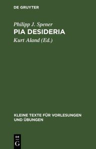 Title: Pia Desideria, Author: Philipp J. Spener