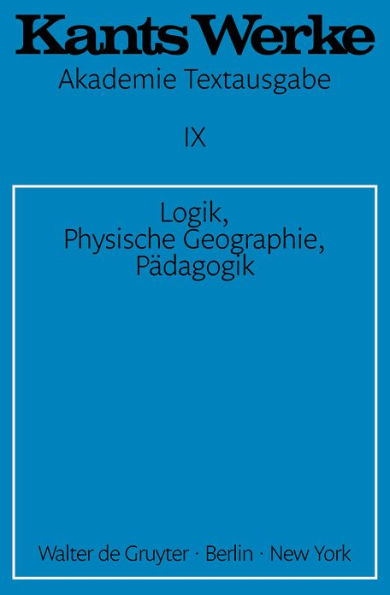 Logik. Physische Geographie. Pädagogik