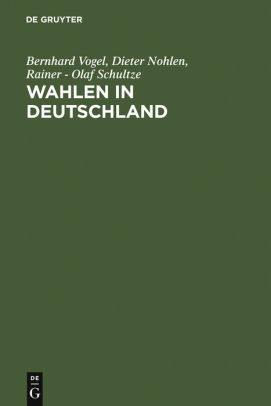 Wahlen In Deutschland Theorie Geschichte Dokumente 1848 1970