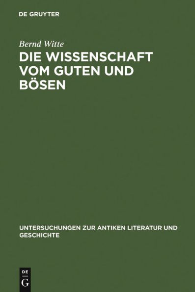 Die Wissenschaft vom Guten und Bösen: Interpretationen zu Platons 'Charmides'