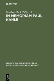 Title: In Memoriam Paul Kahle, Author: Matthew Black