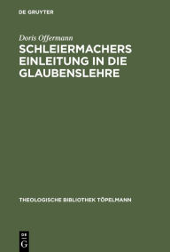 Title: Schleiermachers Einleitung in die Glaubenslehre: Eine Untersuchung der 