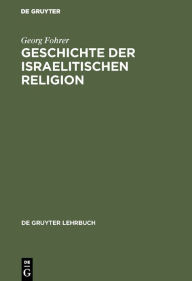 Title: Geschichte der israelitischen Religion, Author: Georg Fohrer