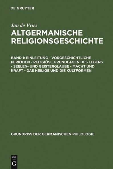 Einleitung - Vorgeschichtliche Perioden - Religiöse Grundlagen des Lebens - Seelen- und Geisterglaube - Macht und Kraft - Das Heilige und die Kultformen