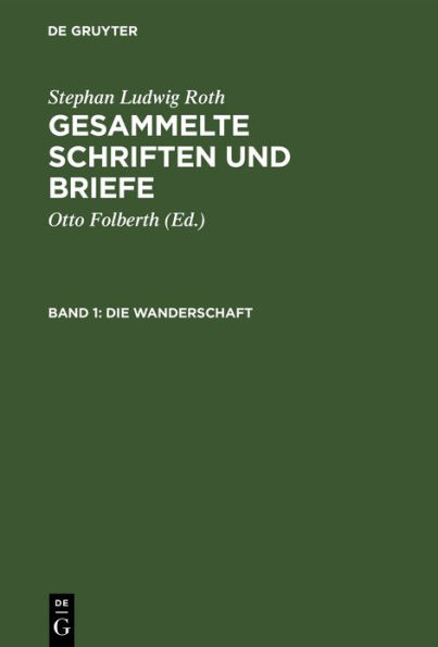 Die Wanderschaft: Dokumente aus den Jahren 1815-1819, hauptsächlich aus Tübingen und Iferten