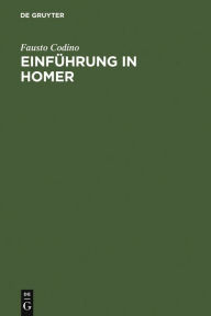 Title: Einführung in Homer, Author: Fausto Codino