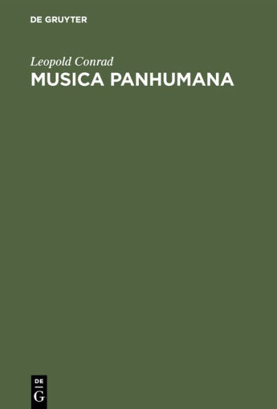 Musica Panhumana: Sinn und Gestaltung in der Musik. Entwurf einer intentionalen Musikästhetik