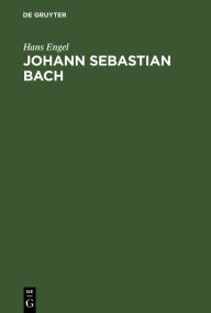 Title: Johann Sebastian Bach, Author: Hans Engel