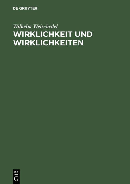 Wirklichkeit und Wirklichkeiten: Aufsätze und Vorträge