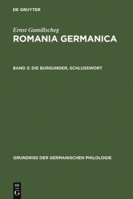 Title: Die Burgunder, Schlußwort / Edition 1, Author: Ernst Gamillscheg