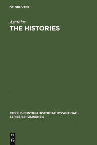 Title: The Histories, Author: Agathias