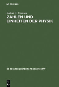 Title: Zahlen und Einheiten der Physik, Author: Robert A. Carman