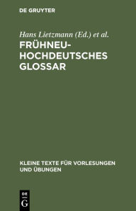 Title: Frühneuhochdeutsches Glossar / Edition 7, Author: No Contributor