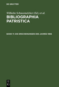 Title: Die Erscheinungen des Jahres 1966 / Edition 1, Author: Wilhelm Schneemelcher