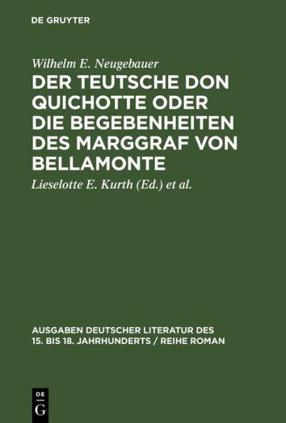 Der Teutsche Don Quichotte oder Die Begebenheiten des Marggraf von Bellamonte: Komisch und satyrisch beschrieben. Mit einem Anhang der Fabeln und Totengespräche