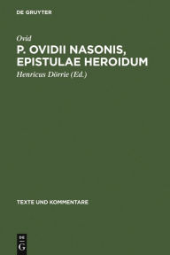 Title: P. Ovidii Nasonis, Epistulae Heroidum, Author: Ovid