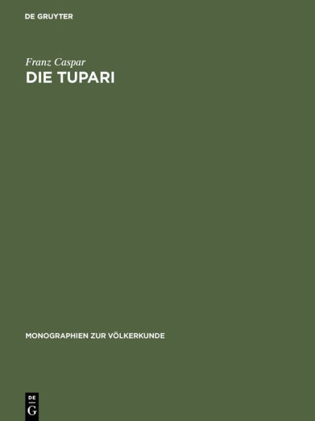 Die Tupari: Ein Indianerstamm in Westbrasilien