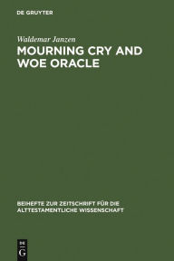Title: Mourning Cry and Woe Oracle, Author: Waldemar Janzen