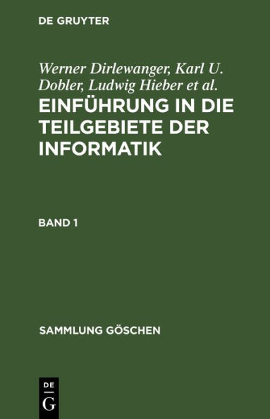 Einführung in die Teilgebiete der Informatik. Band 1