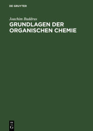 Title: Grundlagen der organischen Chemie, Author: Joachim Buddrus