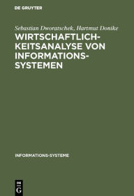 Title: Wirtschaftlichkeitsanalyse von Informationssystemen, Author: Sebastian Dworatschek