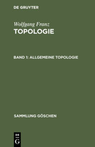 Title: Allgemeine Topologie, Author: Wolfgang Franz