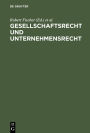 Gesellschaftsrecht und Unternehmensrecht: Festschrift für Wolfgang Schilling zum 65. Geburtstag am 5.6.1973 / Edition 1