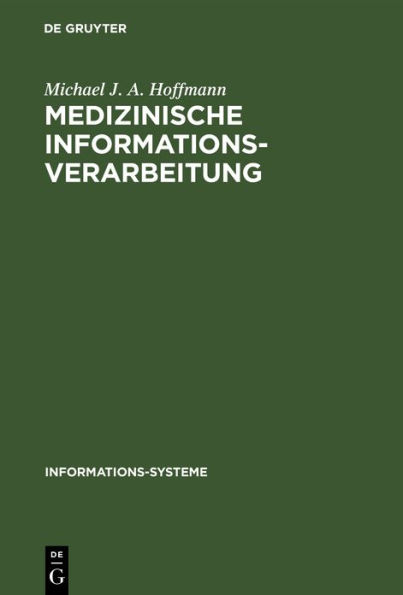 Medizinische Informationsverarbeitung: Planung und Organisation / Edition 1