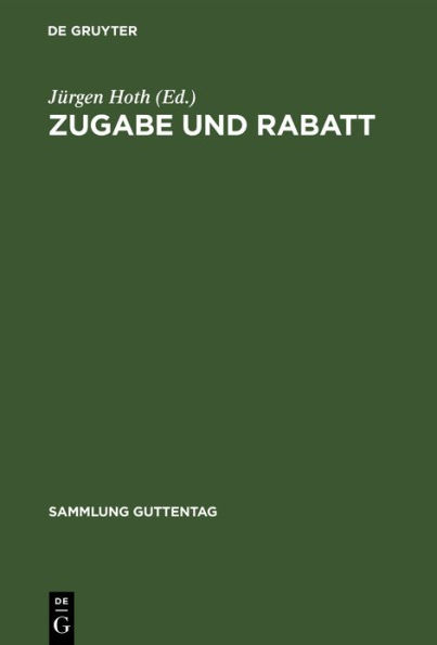 Zugabe und Rabatt: Kommentar zur Zugabeverordnung und zum Rabattgesetz