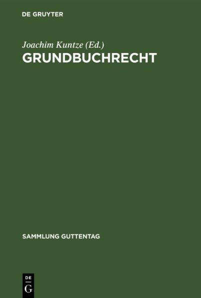 Grundbuchrecht: Kommentar zur Grundbuchordnung und Grundbuchverfügung einschließlich Wohnungseigentumsgrundbuchverfügung / Edition 1