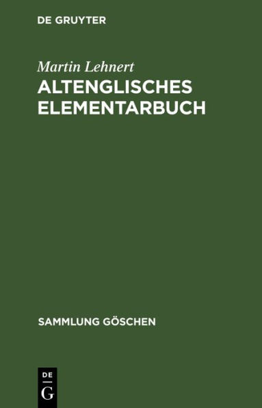 Altenglisches Elementarbuch: Einführung, Grammatik