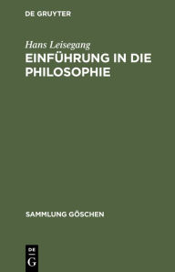 Title: Einfuhrung in die Philosophie, Author: Hans Leisegang