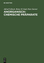 Anorganisch-Chemische Präparate: Darstellung und Charakterisierung ausgewählter Verbindungen / Edition 1