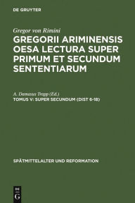 Title: Super Secundum (Dist 6-18) / Edition 1, Author: A. Damasus Trapp