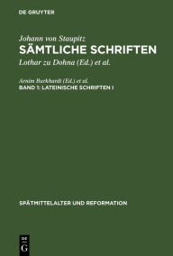 Title: Lateinische Schriften I: Tübinger Predigten / Edition 1, Author: Johann von Staupitz