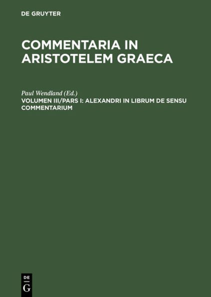Alexandri in librum De sensu commentarium / Edition 1