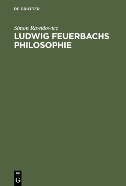 Ludwig Feuerbachs Philosophie: Ursprung und Schicksal