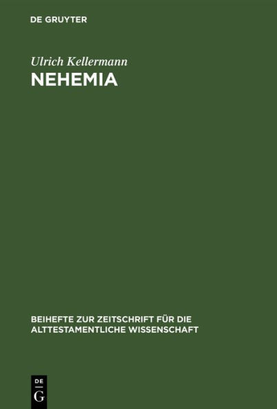 Nehemia: Quellen, Überlieferung und Geschichte